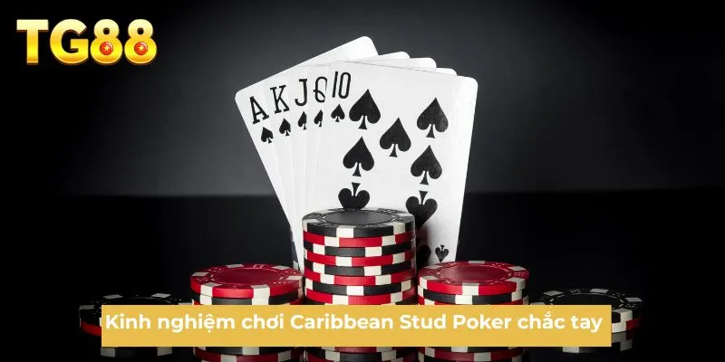 Kinh nghiệm chơi Caribbean Stud Poker chắc tay