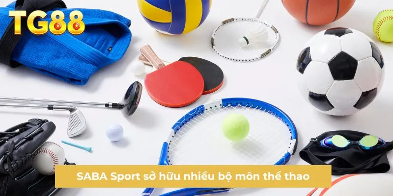 SABA Sport sở hữu nhiều bộ môn thể thao